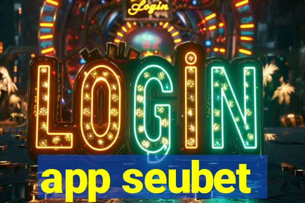 app seubet